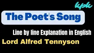 The Poet's Song by Lord Alfred Tennyson Explanation in English