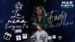 LA NIÑA EXIGENTE (COVER) FADY "LA REINA DEL SENTIMIENTO"