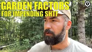 Garden Factors for Impending SHTF