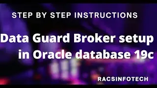 How To Enable Data Guard Broker in Oracle 19c Database step by step