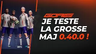GOALS : Je teste une grosse MAJ (Nouvelles animations etc...)