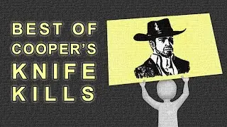 Desperados Wanted Dead or Alive | Best Of | Cooper Knife Kills