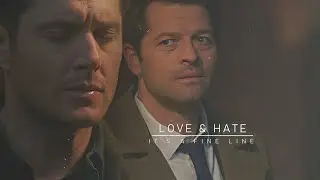 Love & Hate || Dean&Cas