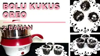 MAIN MASAK MASAK | BOLU KUKUS OREO (2 BAHAN)