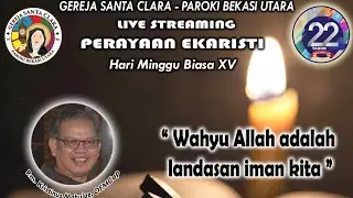 Live Misa HARI MINGGU BIASA XV,  Gereja Santa Clara, Bekasi Utara