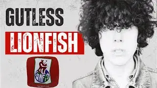 Gutless | Lionfish | LP