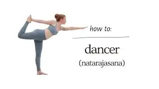 King Dancer Pose / Natarajasana (Yoga Tutorial) Tutorial