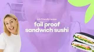 How To: Sandwich Sushi | DIY Fail Proof Sushi