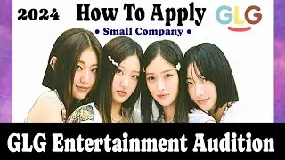 Kpop Small Company GLG Entertainment Audition | H1-KEY | Kpop Audition Tutorial | Kpop Audition 2024