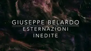 "Esternazioni Inedite"  di Giuseppe Belardo