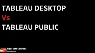 Tableau Desktop Vs Tableau Public