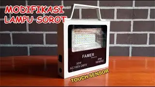 MODIFIKASI LAMPU TEMBAK DENGAN SENSOR SENTUH