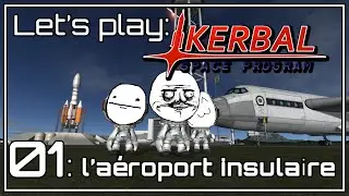 Vanilla Kerbal  01: l'aéroport insulaire.