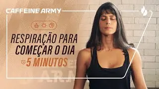 Yoga Matinal: RESPIRAÇÃO para Acordar com Disposição [YOGA ARMY]