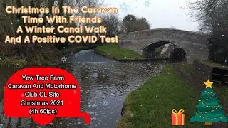 Yew Tree Farm Caravan And Motorhome Club CL Site Christmas 2021 (4h 60fps)