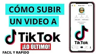 🔥VIDEO  de TIKTOK💥 ¡ como subir tu PRIMER VÍDEO ! | FÁCIL y RÁPIDO