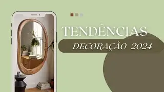 TENDENCIAS NA DECORAÇÃO EM 2024 Decorações lindas e atemporais