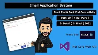 Email Application System Front End & Back End Connectivity In React, .Net core Web Part 10 In Hindi