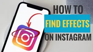 How to Find Effects on Instagram