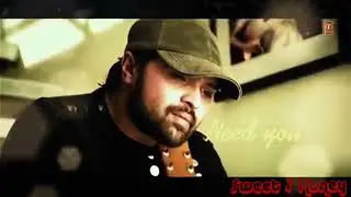 Miss You 😩 Himesh Reshamiya Whatsapp Status