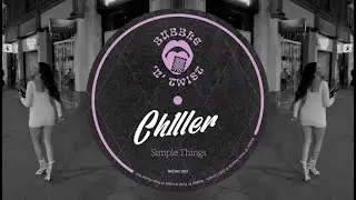 Ch1ller - Simple Things (Original Mix)