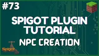 Spigot Plugin Development - 73 - Creating NPCs with NMS and Packets