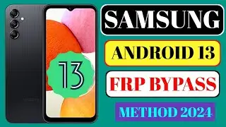 Samsung Android 13 Frp Bypass | New Methods 2024