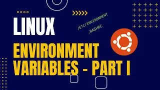 15 - Linux'ta Environment Variable Nedir? Kalıcı Variable Nasıl Tanımlanır?