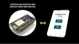 Controlling ESP8266 WiFi Module Using ESP8266 Web Server | Electrogramming