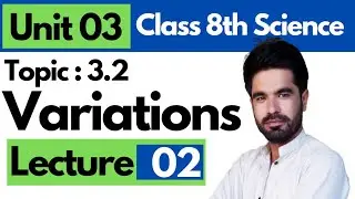 Class 8th General Science Kp New Book | Variation - Cha 3 | Lecture 02