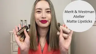 Merit Beauty and Westman Atelier Matte Lipstick Comparisons