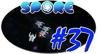 Spore - #37 ( ГРОКСЫ -УБИЙЦЫ !!! )