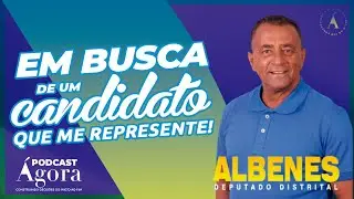 EM BUSCA DE UM CANDIDATO QUE ME REPRESENTE!   #Podcast 022