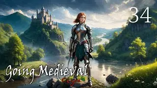Going Medieval S4 #34