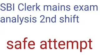 SBI Clerk mains analysis 2nd shift 1st October 2021 and expected cut off