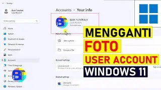 Cara Mengganti Gambar Profil User Account Windows 11 | Ubah Foto Akun User