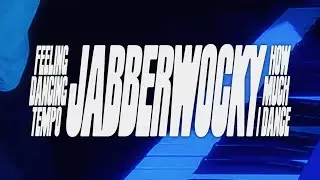 Jabberwocky - Feeling Dancing Tempo & How Much I Dance 360° Live Session