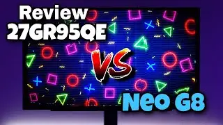 LG 27GR95QE OLED 240hz Monitor Review + Vs Samsung Odyssey Neo G8
