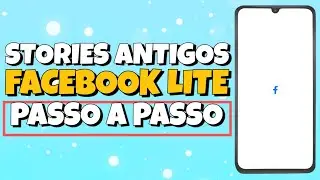 COMO VER STORIES ANTIGOS NO FACEBOOK LITE 2024
