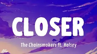 The Chainsmokers ft. Halsey - Closer (Lyrics)