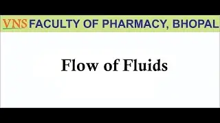 Pharmacy: Flow of Fluids | by Ms. Teena Patidar