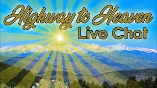 🔴 Live Chat on the Road to Heaven