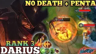 DARIUS NO DEATH + PENTAKILL! BEST BUILD & RUNES - TOP 3 GLOBAL DARIUS BY Bổ Vào Tim Em - WILD RIFT