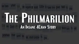 The Creepiest Stalker in 4Chan History | The Philmarilion