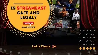 Is StreamEast Safe and Legal? Exploring the Legitimacy and Security of StreamEast Platform