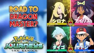ROAD TO DRAGON MASTER?! CYNTHIA VS IRIS! ASH VS STEVEN! Pokémon Journeys New Episode Titles
