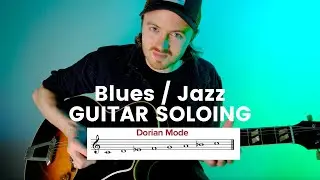 Guitar Lesson - How To Use The Dorian Mode To Play Lead Guitar!  Joe Robinson