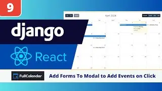 Django & React FullCalendar Tutorial #9: Adding Material UI Forms in our Modal to Create Events