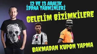 12 VE 13 ARALIK İDDAA TAHMİNLERİ #iddaatahminleri #galatasaray
