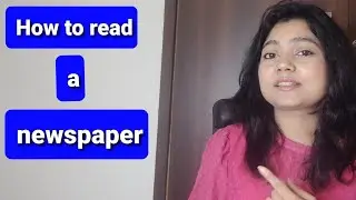 How to read a newspaper?